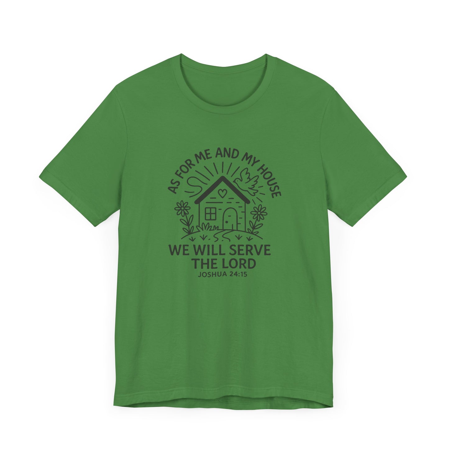 Inspirational Faith T-Shirt - "As for Me and My House, We Will Serve the Lord" - Unisex Jersey Tee