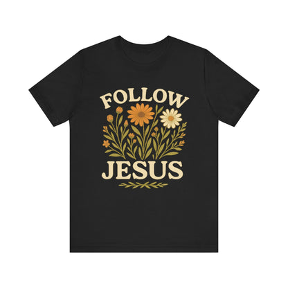 Floral Tee - Follow Jesus - Unisex