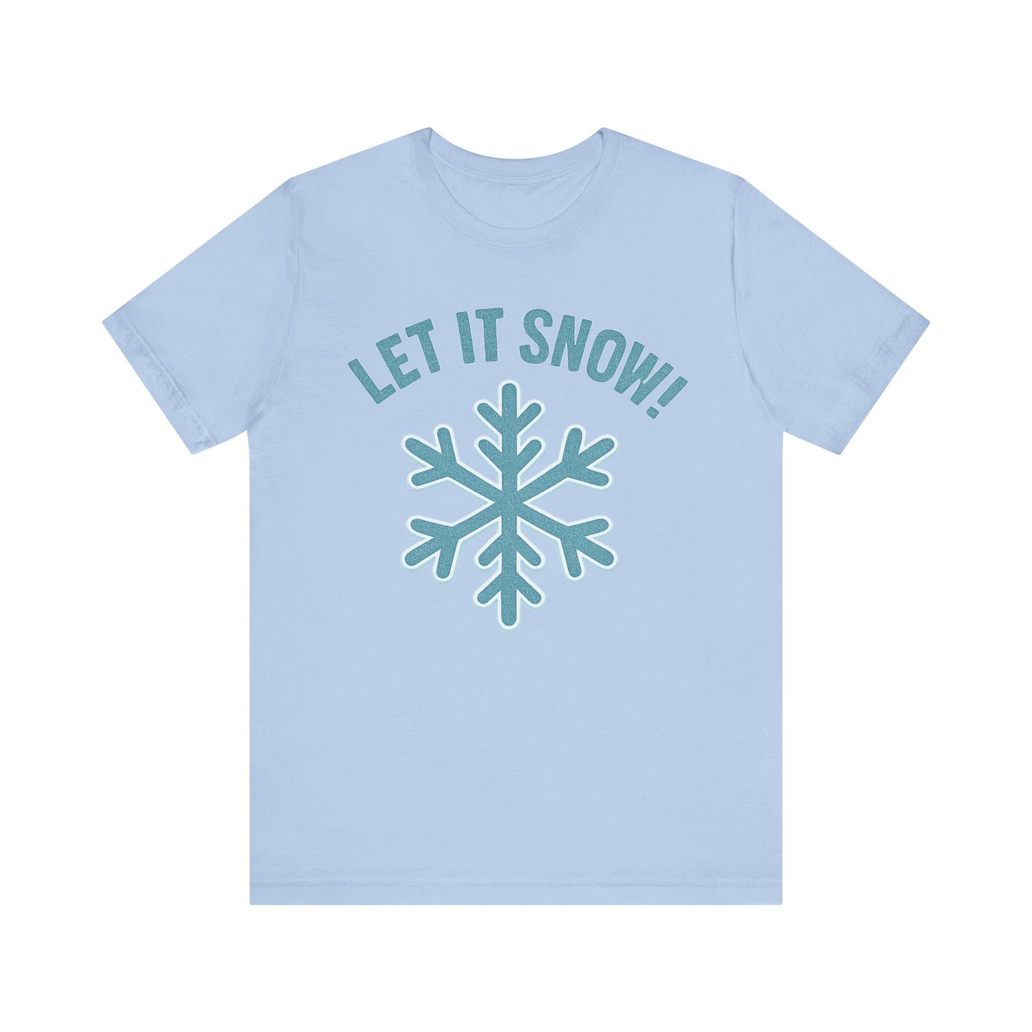 Winter Fun Unisex Tee, Let It Snow Graphic Shirt, Cozy Winter Wear, Holiday Gift, Snow Lover T-Shirt