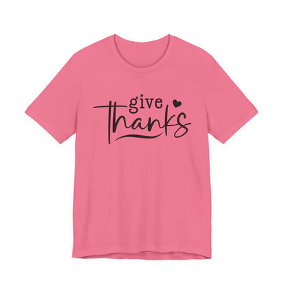 T-Shirt Give Thanks Simple Bold Unisex Tee