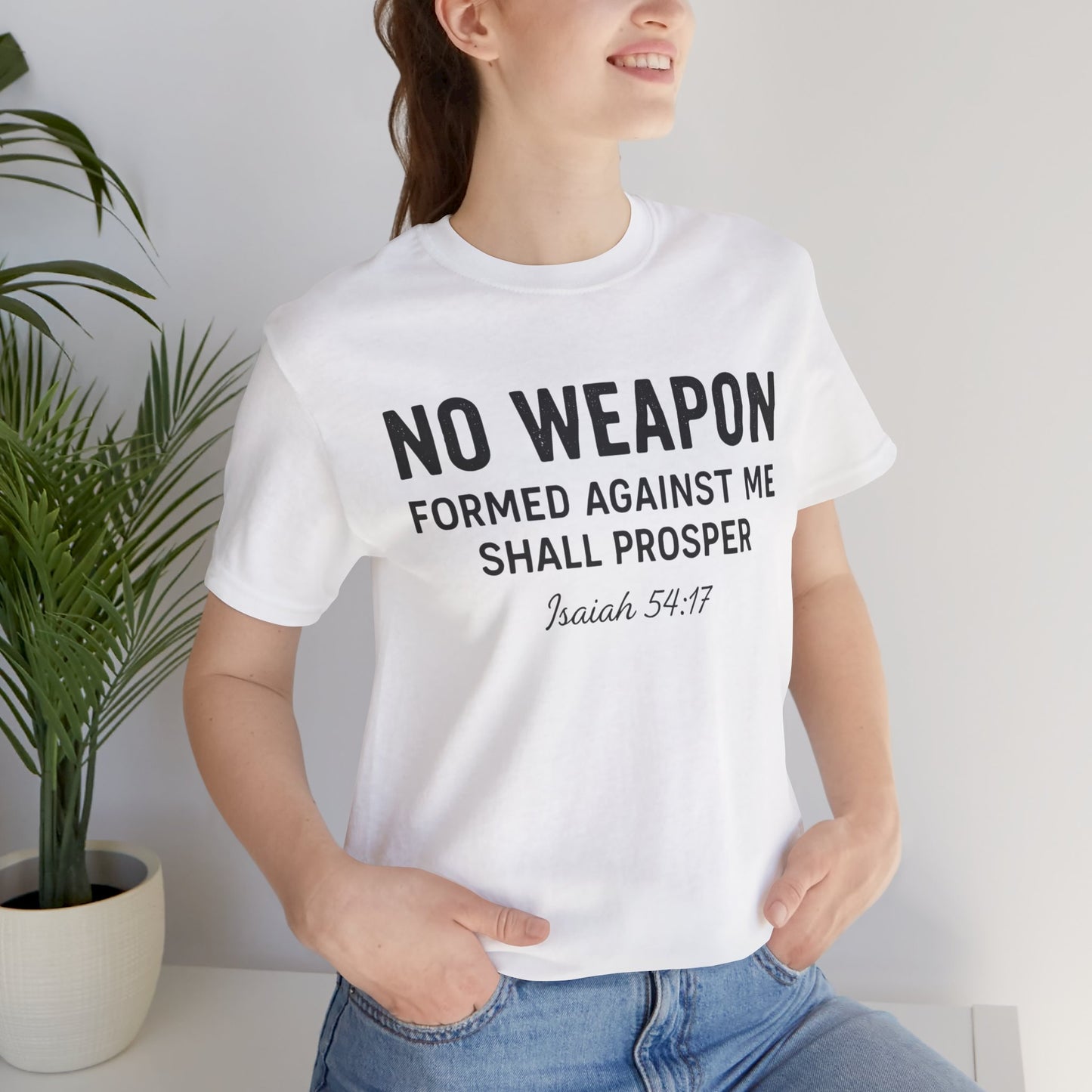 No Weapon Formed Against Me Shall Prosper T-Shirt — Faith & Protection Tee