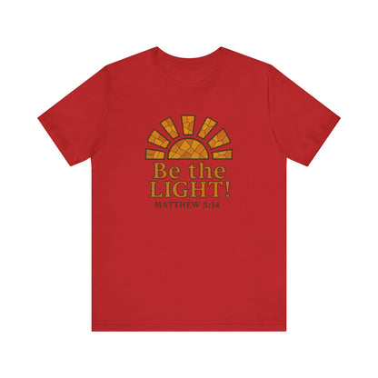 Be The Light Unisex T-shirt