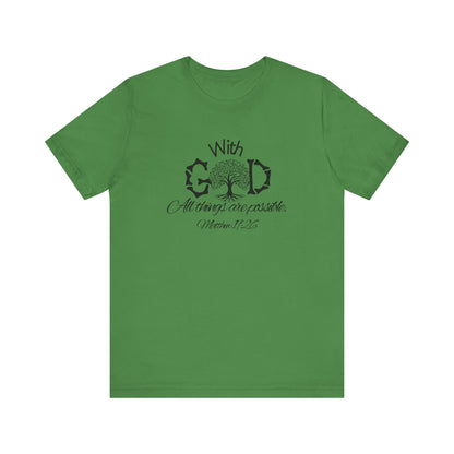 With God All Things Are Possble: Hopeful Tree Scripture T-shirt