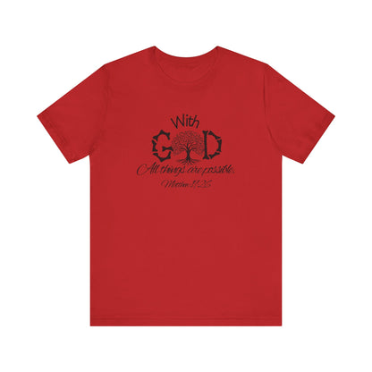 With God All Things Are Possble: Hopeful Tree Scripture T-shirt