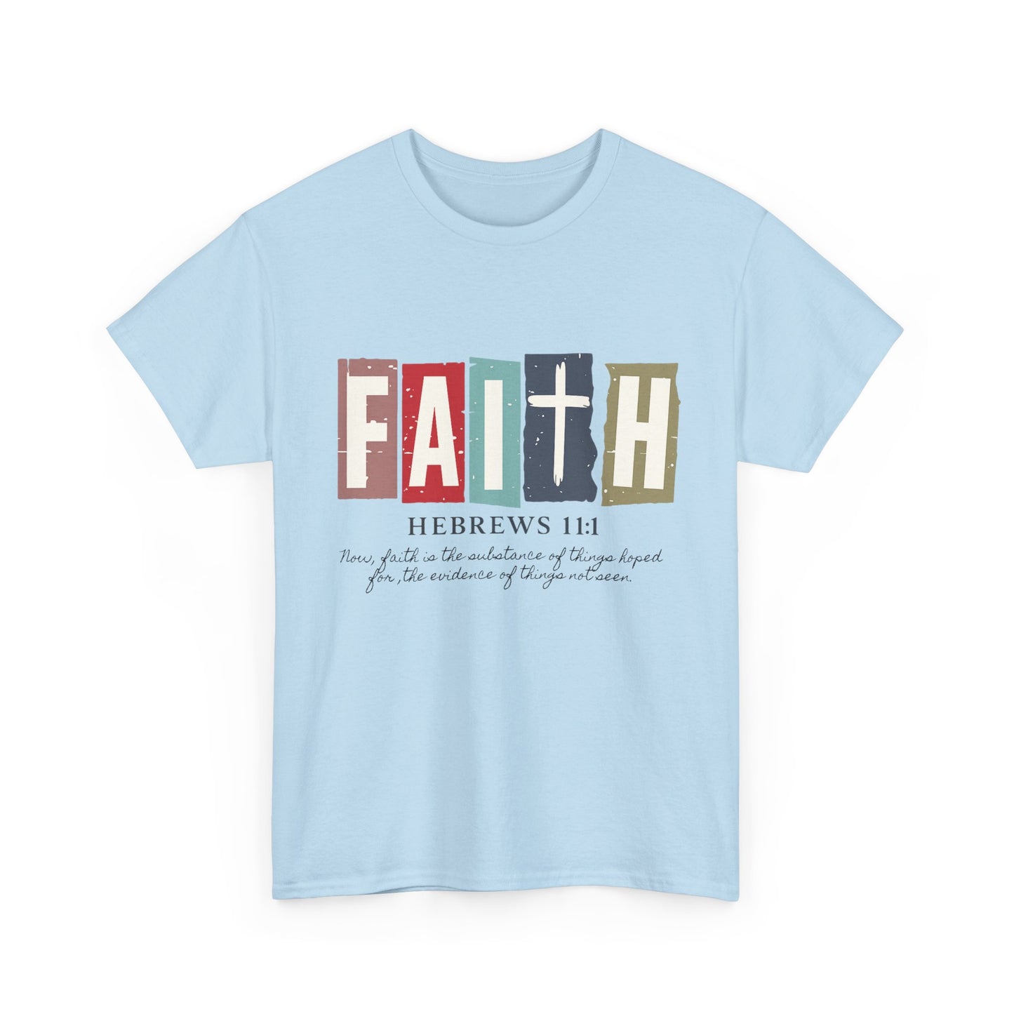 Funky Christian Tee - Colorful FAITH Design - Hebrews 11:1