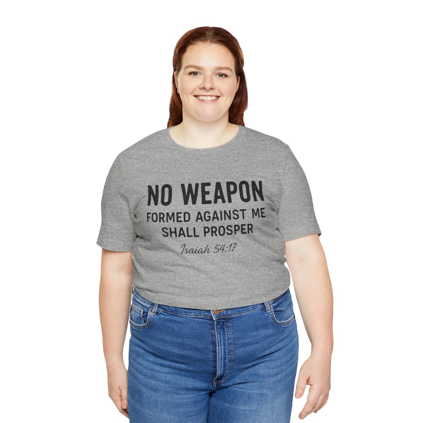 No Weapon Formed Against Me Shall Prosper T-Shirt — Faith & Protection Tee