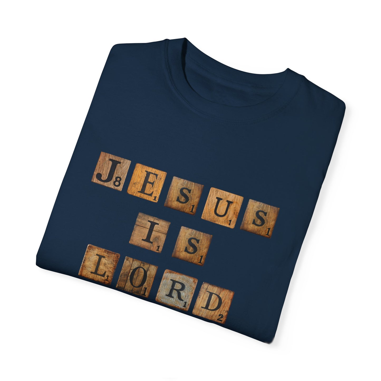 Jesus is Lord Scrabble Tile Unisex Garment-Dyed T-shirt