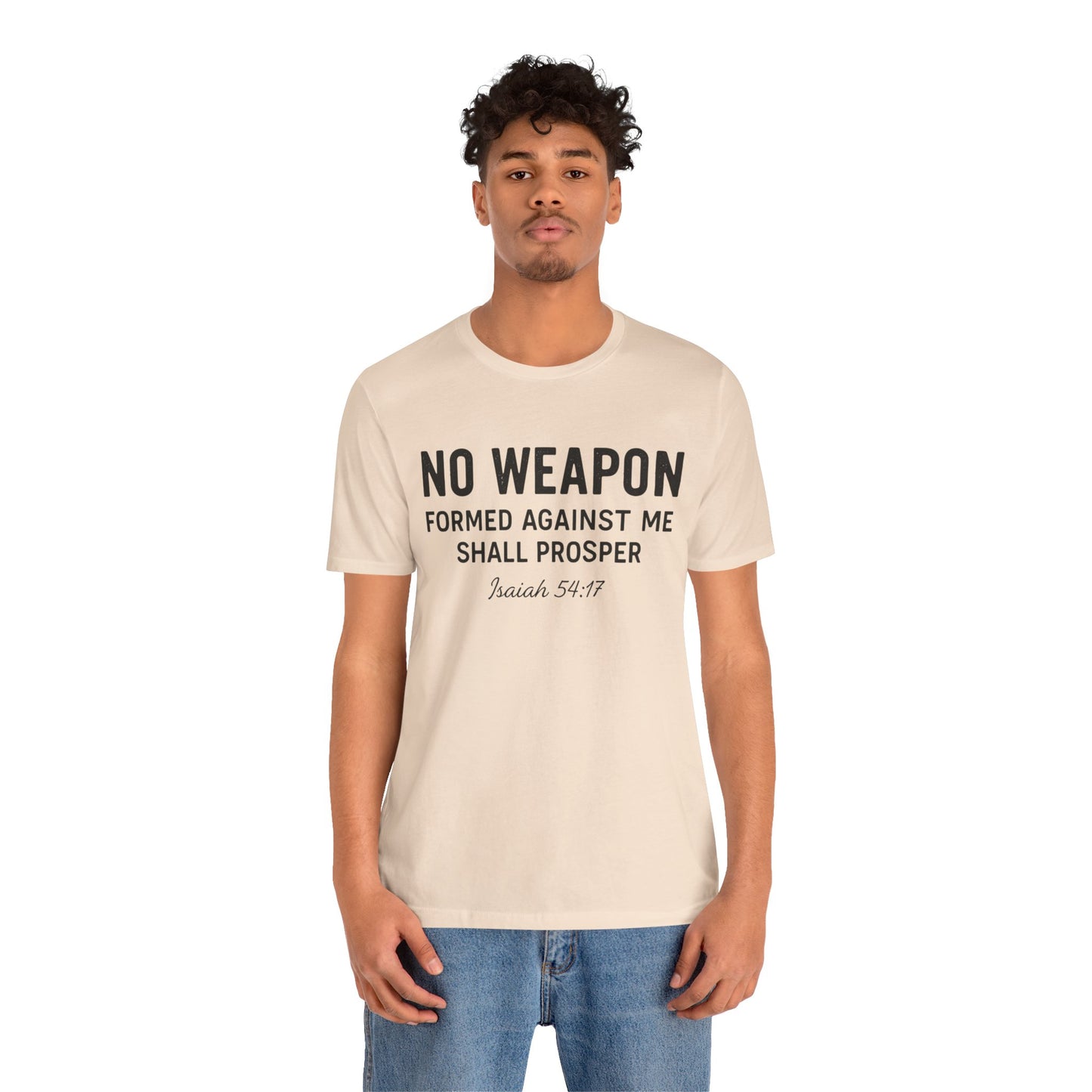 No Weapon Formed Against Me Shall Prosper T-Shirt — Faith & Protection Tee