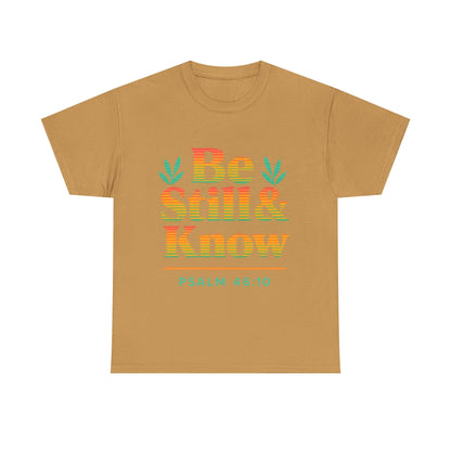 T-Shirt - Be Still and Know God is in Control Scripture Tee