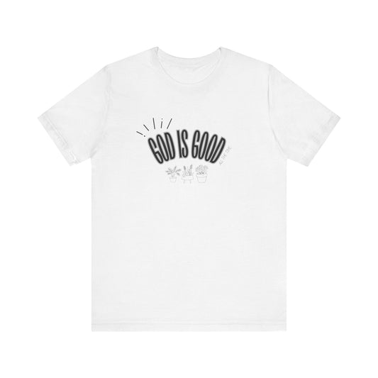 God is Good Unisex T-shirt with Flower Images