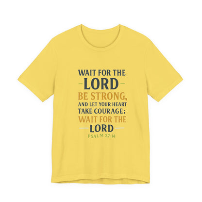 Psalm 27:14 - Wait on the Lord Tee