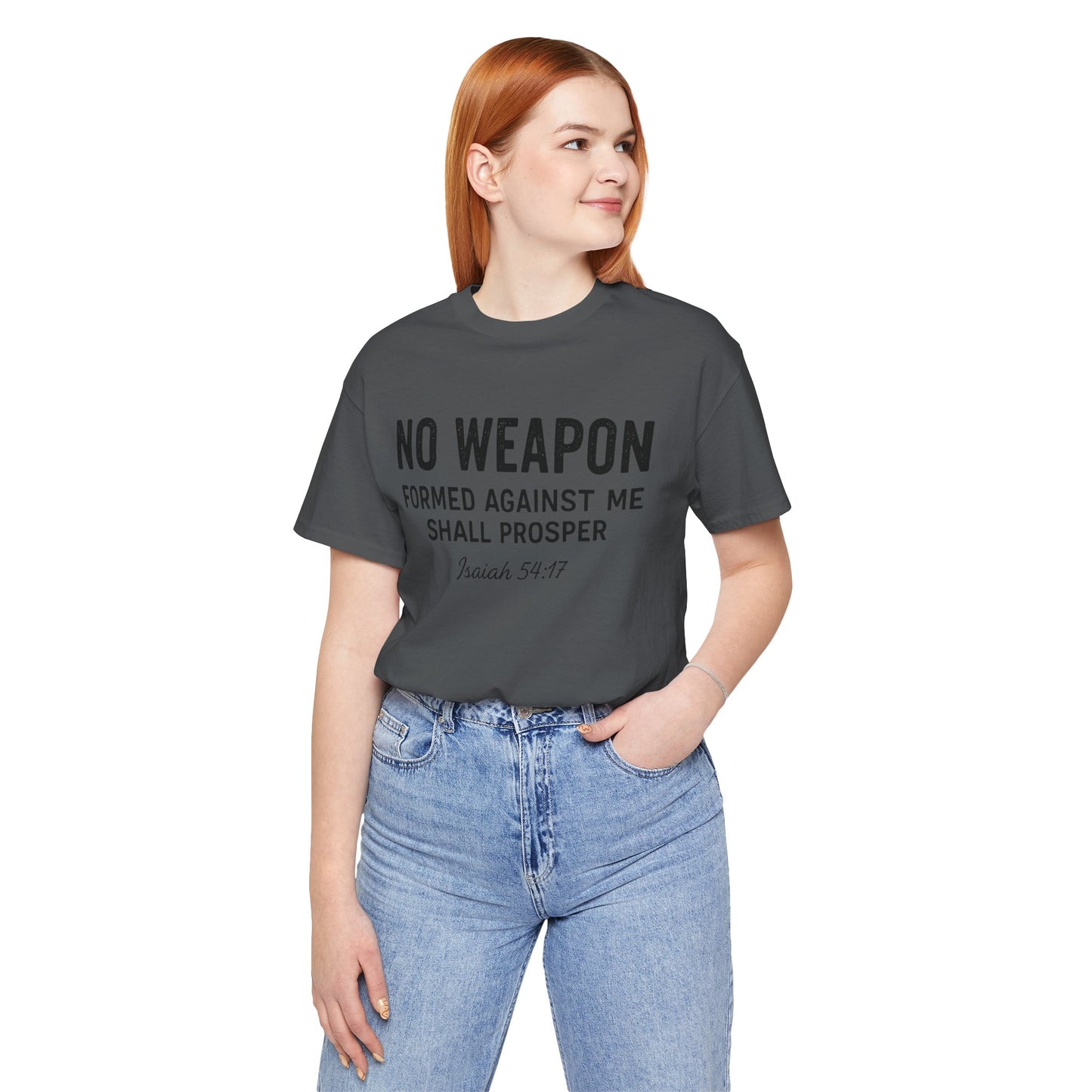 No Weapon Formed Against Me Shall Prosper T-Shirt — Faith & Protection Tee