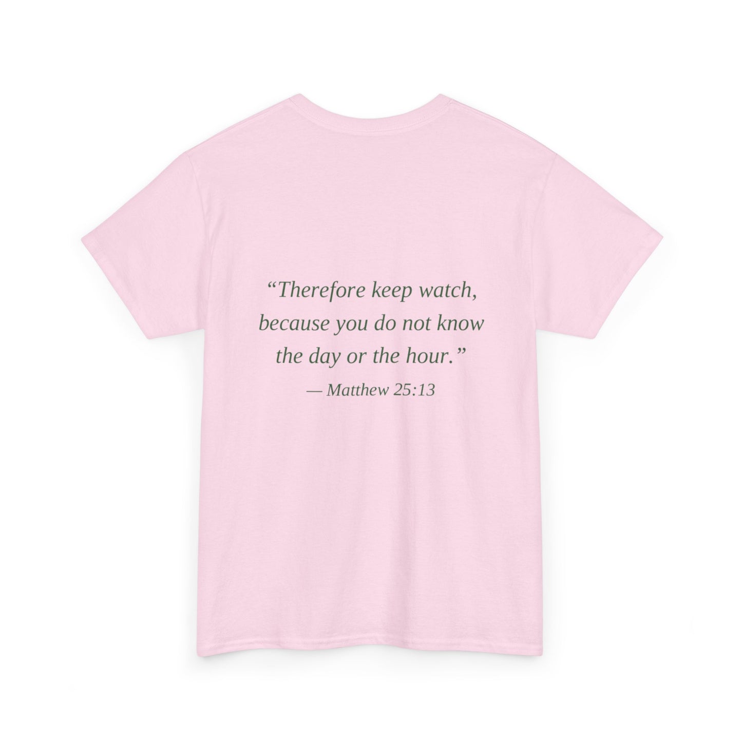 Be Ready Unisex Tee - Christian Jesus Christ Religious Encouraging Shirt