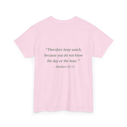 Be Ready Unisex Tee - Christian Jesus Christ Religious Encouraging Shirt