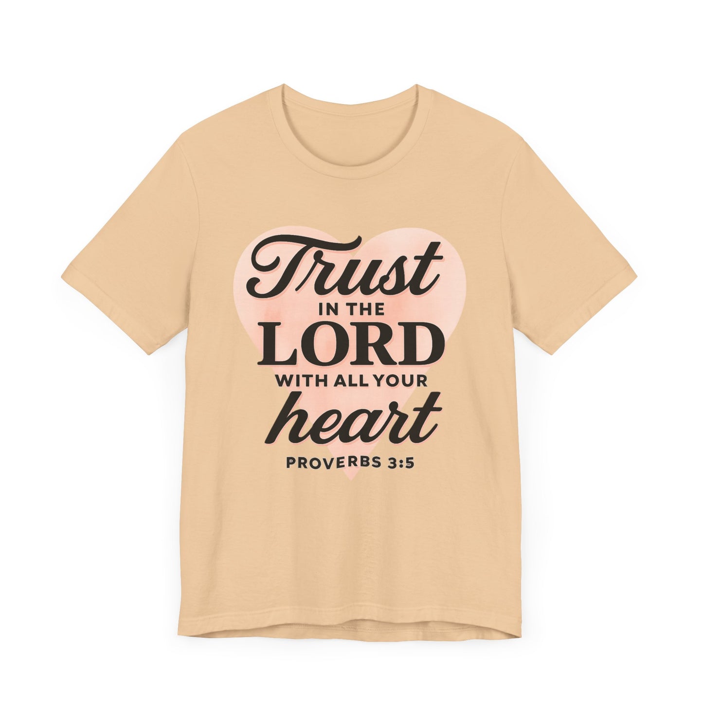Trust the Lord Unisex Tee