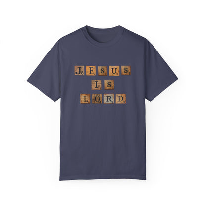 Jesus is Lord Scrabble Tile Unisex Garment-Dyed T-shirt