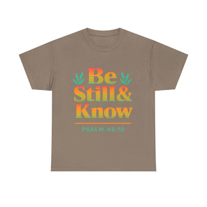 T-Shirt - Be Still and Know God is in Control Scripture Tee
