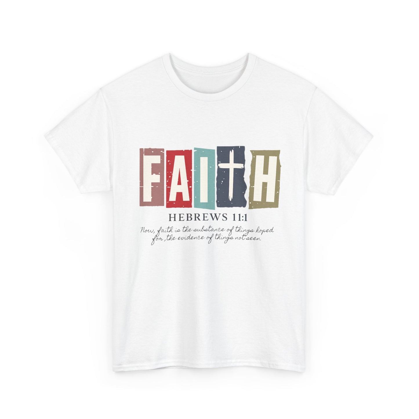Funky Christian Tee - Colorful FAITH Design - Hebrews 11:1