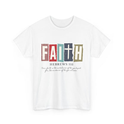Funky Christian Tee - Colorful FAITH Design - Hebrews 11:1