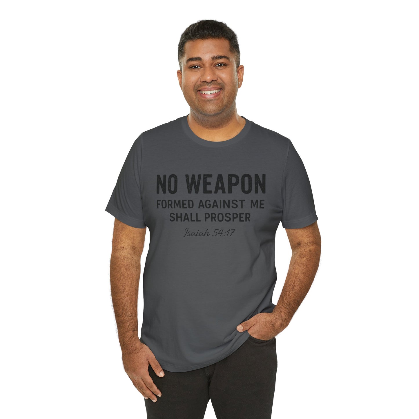 No Weapon Formed Against Me Shall Prosper T-Shirt — Faith & Protection Tee