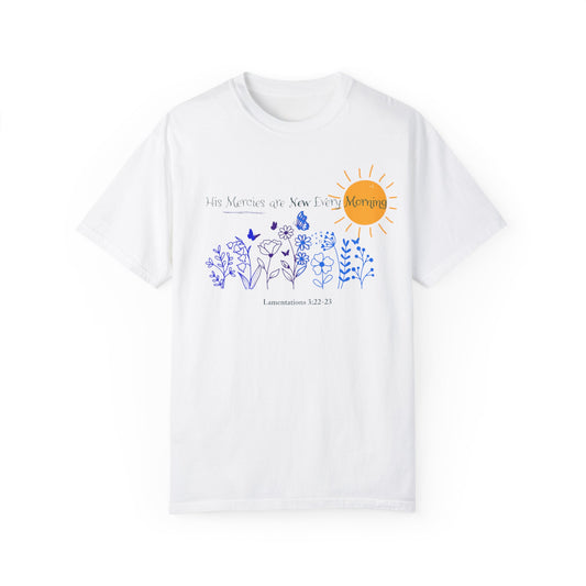 His Mercies Are New Every Morning Unisex Garment-Dyed T-shirt