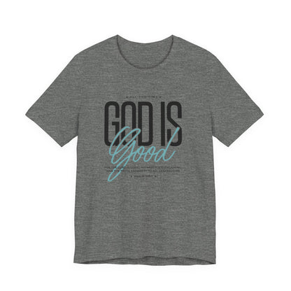 Inspirational Short Sleeve Tee - God is Good All the Time