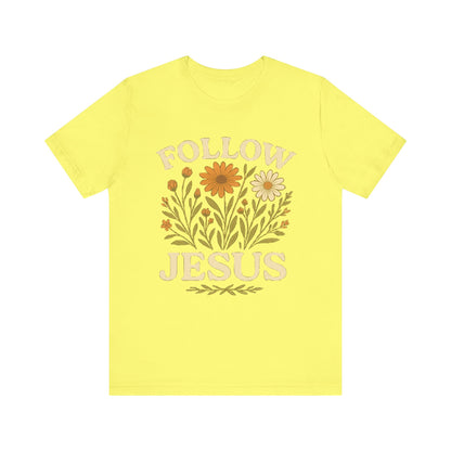 Floral Tee - Follow Jesus - Unisex