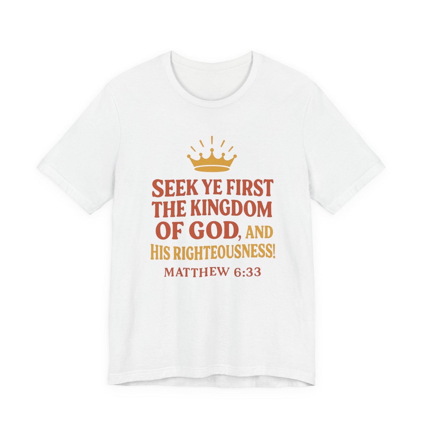 Unisex Tee Retro Style Matthew 6:33 Crown King of All Kings Scripture Shirt