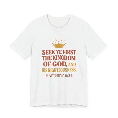 Unisex Tee Retro Style Matthew 6:33 Crown King of All Kings Scripture Shirt