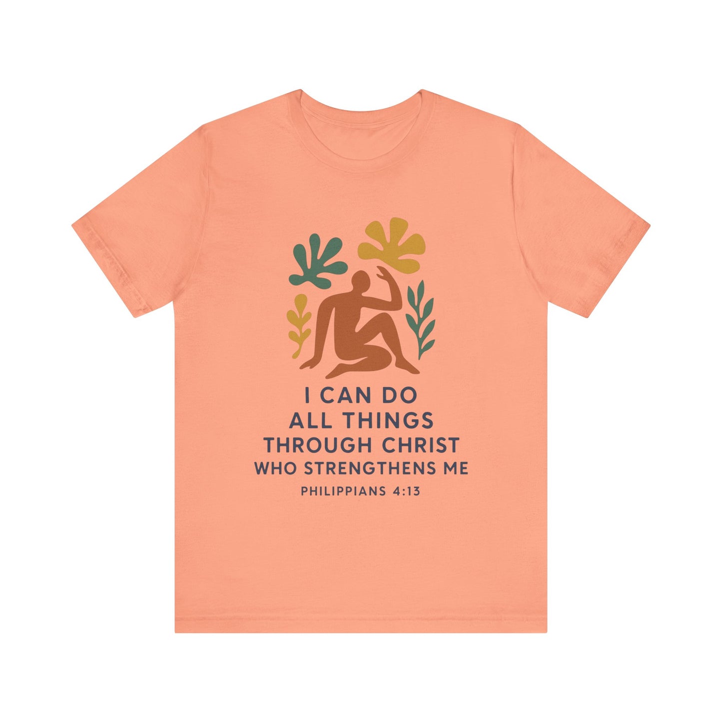 Matisse Style Tee - Philippians 4:13 Unisex Jersey Short Sleeve