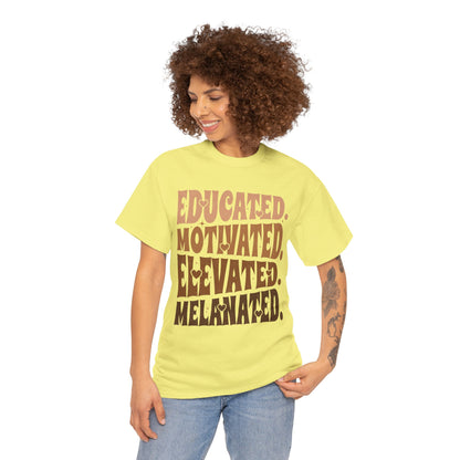 Empowerment Tee - Educated, Motivated, Elevated, Melanated Print