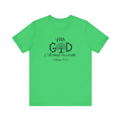 With God All Things Are Possble: Hopeful Tree Scripture T-shirt