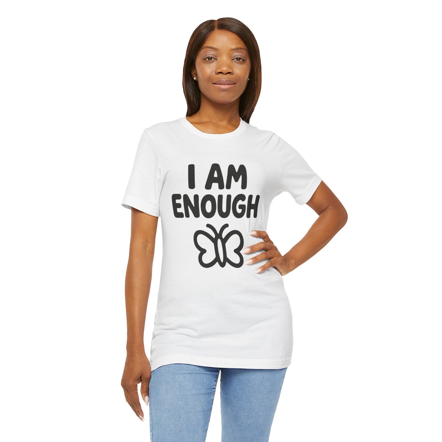 I AM ENOUGH Butterfly Unisex Tee - Inspirational Short Sleeve Shirt