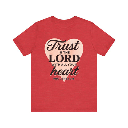 Trust the Lord Unisex Tee