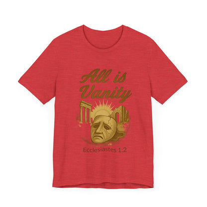 Ecclesiastes Vanity Unisex Tee