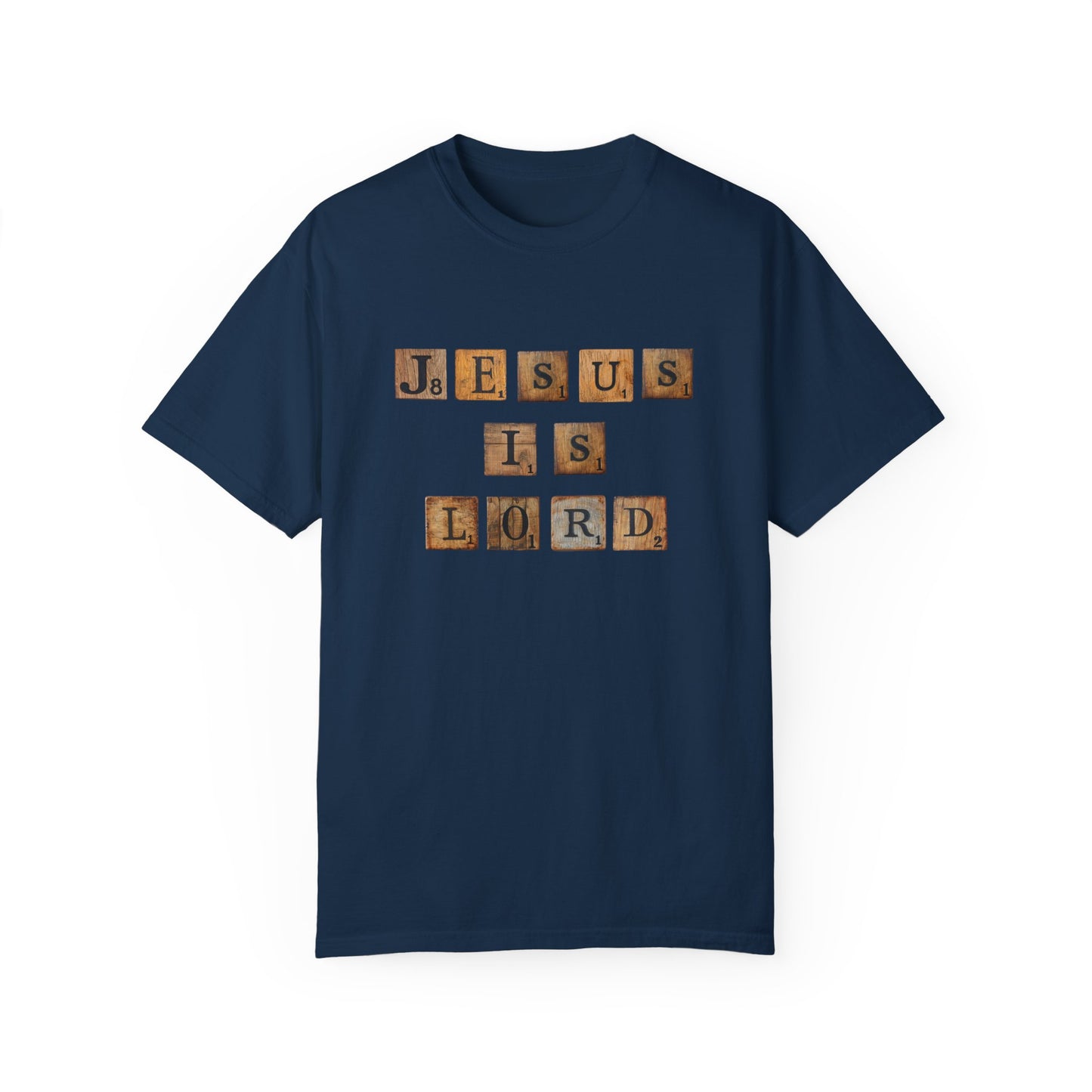Jesus is Lord Scrabble Tile Unisex Garment-Dyed T-shirt
