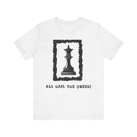 Chess King Unisex Tee - All Hail the King is Here
