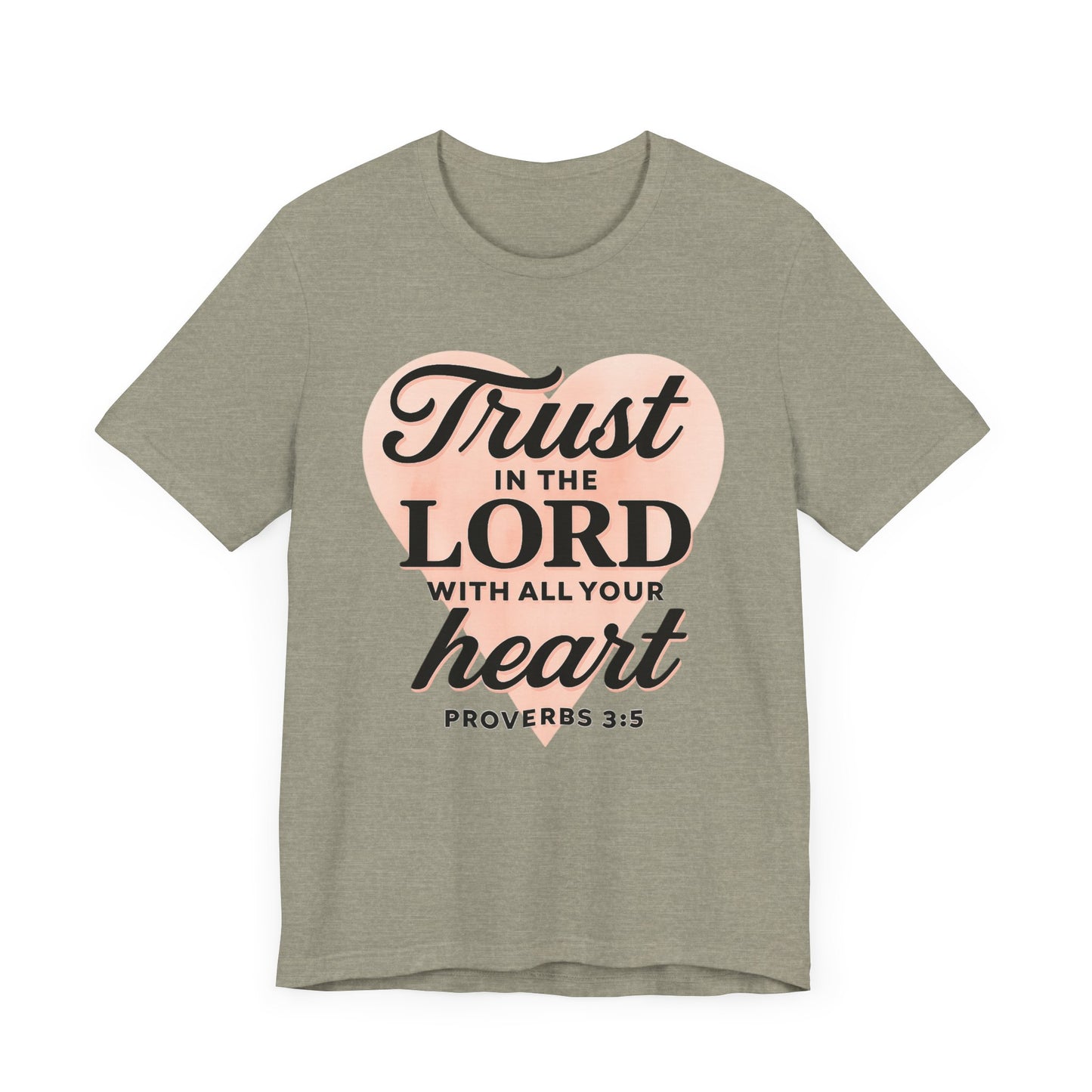 Trust the Lord Unisex Tee