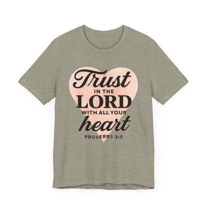 Trust the Lord Unisex Tee