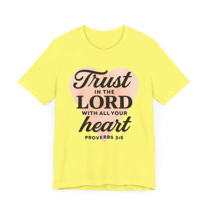 Trust the Lord Unisex Tee