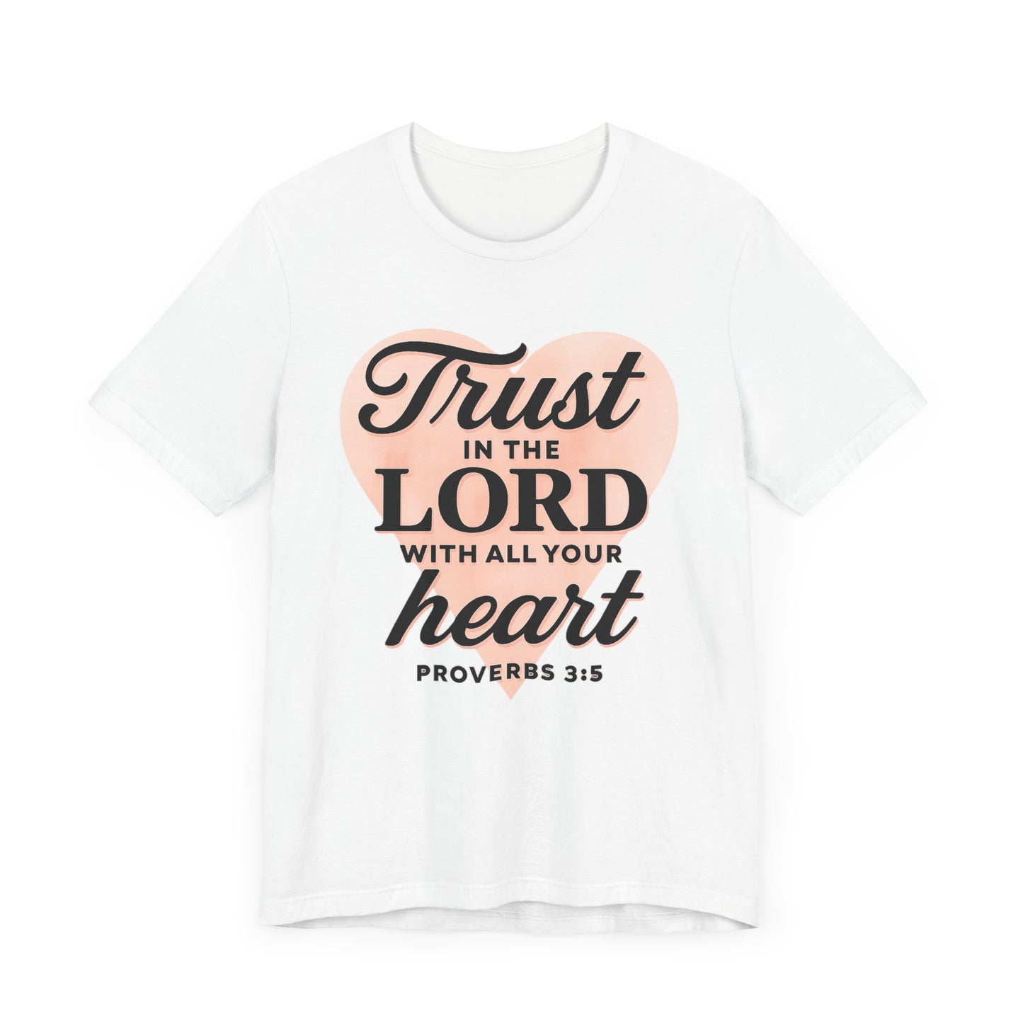 Trust the Lord Unisex Tee