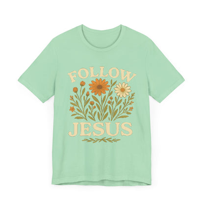 Floral Tee - Follow Jesus - Unisex