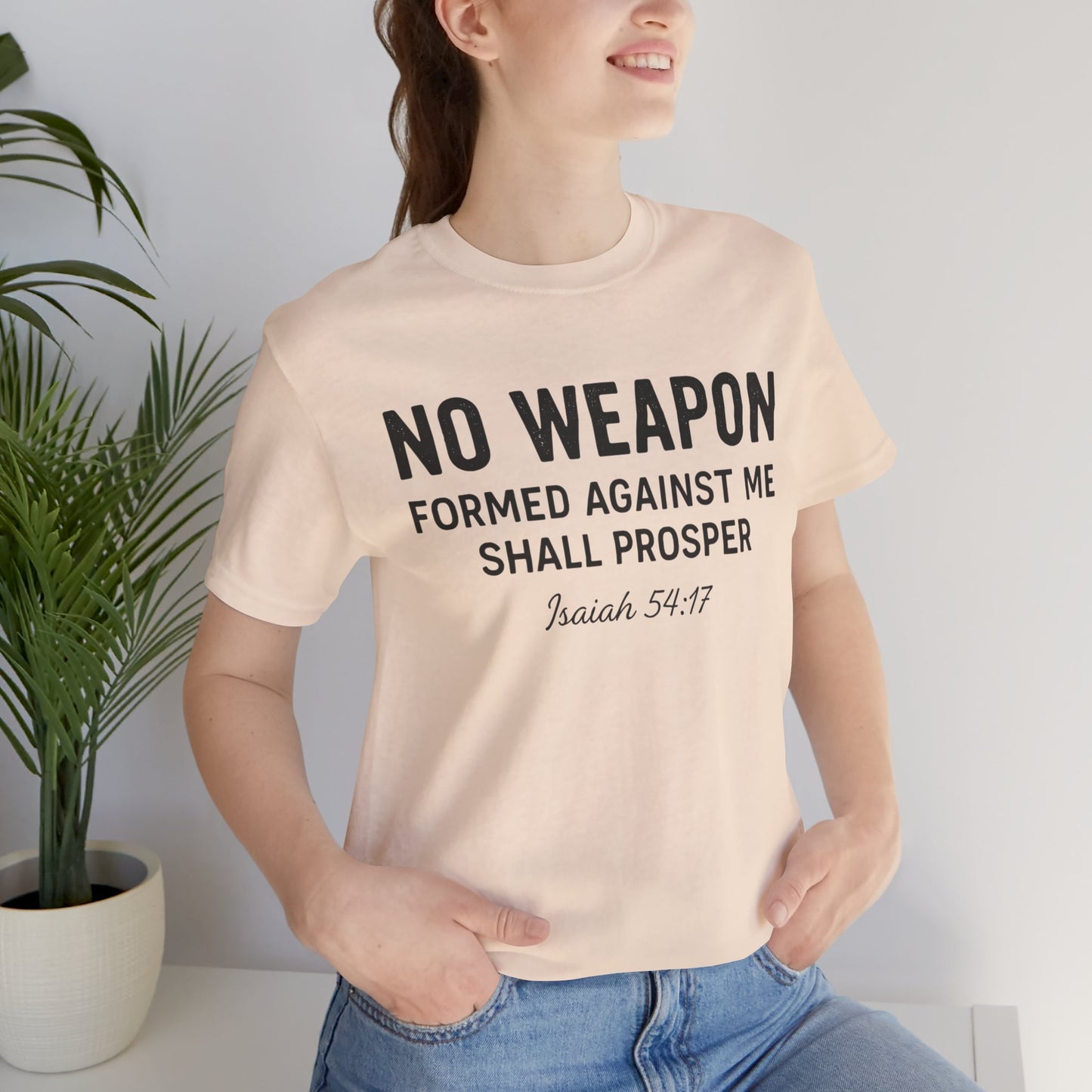 No Weapon Formed Against Me Shall Prosper T-Shirt — Faith & Protection Tee