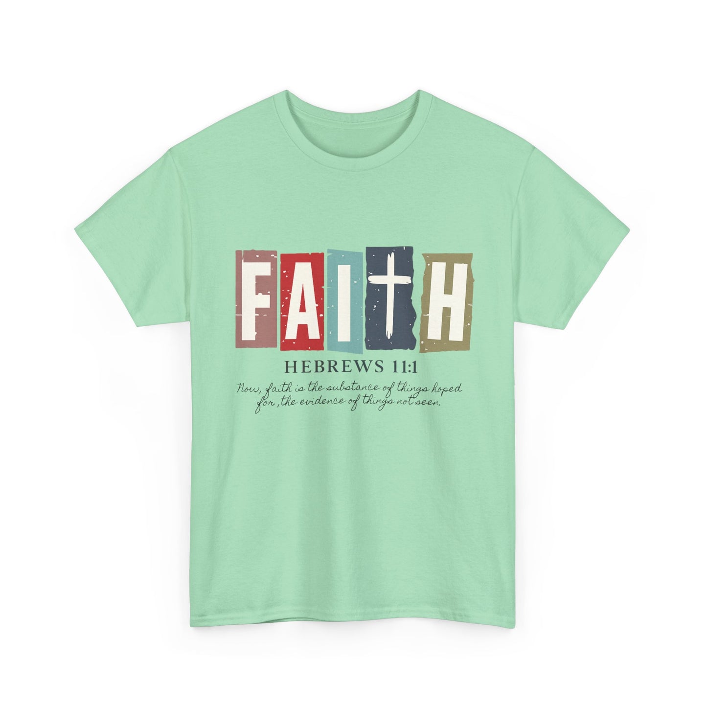 Funky Christian Tee - Colorful FAITH Design - Hebrews 11:1