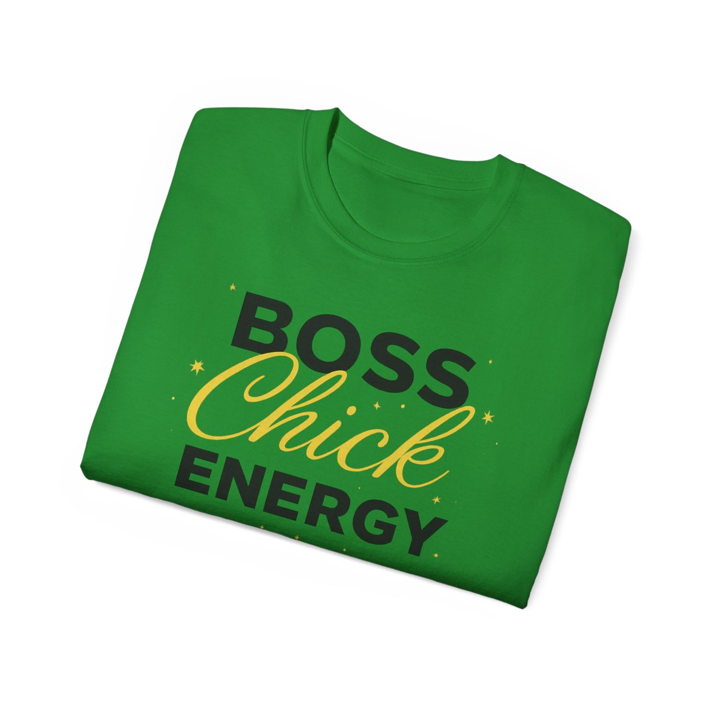 Boss Chick Energy Tee — Empowering Women's Confidence T‑Shirt