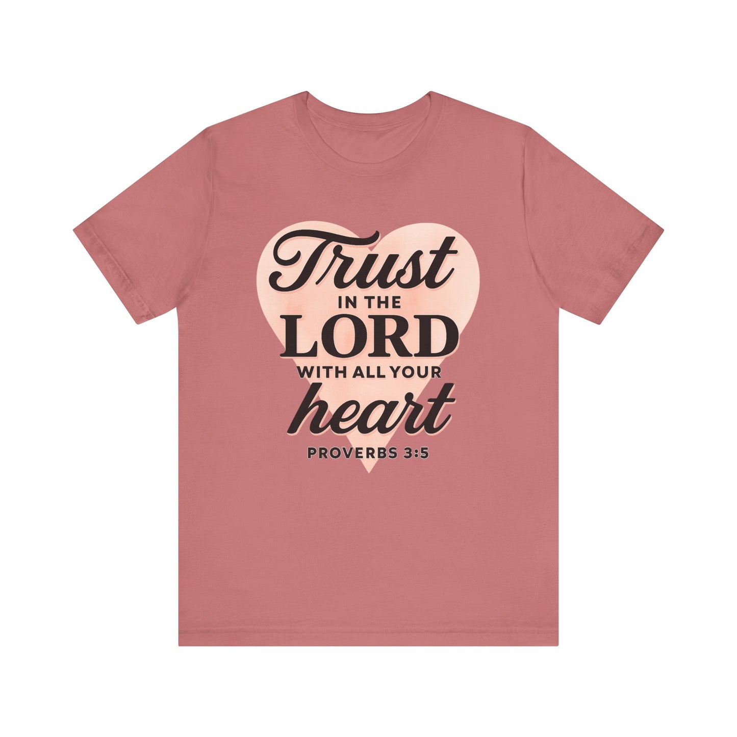 Trust the Lord Unisex Tee