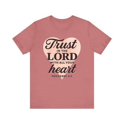 Trust the Lord Unisex Tee