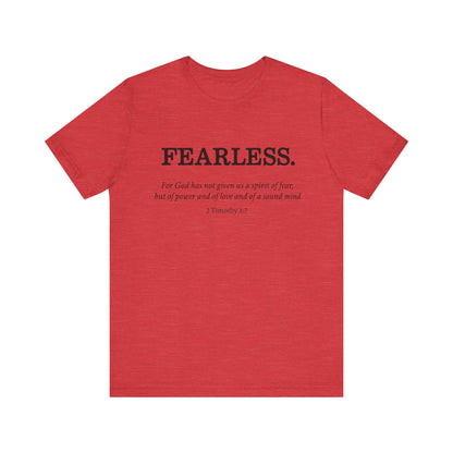 Faith T-Shirt - God Has Not Given Us a Spirit of Fear