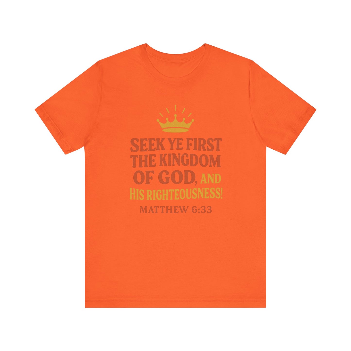 Unisex Tee Retro Style Matthew 6:33 Crown King of All Kings Scripture Shirt