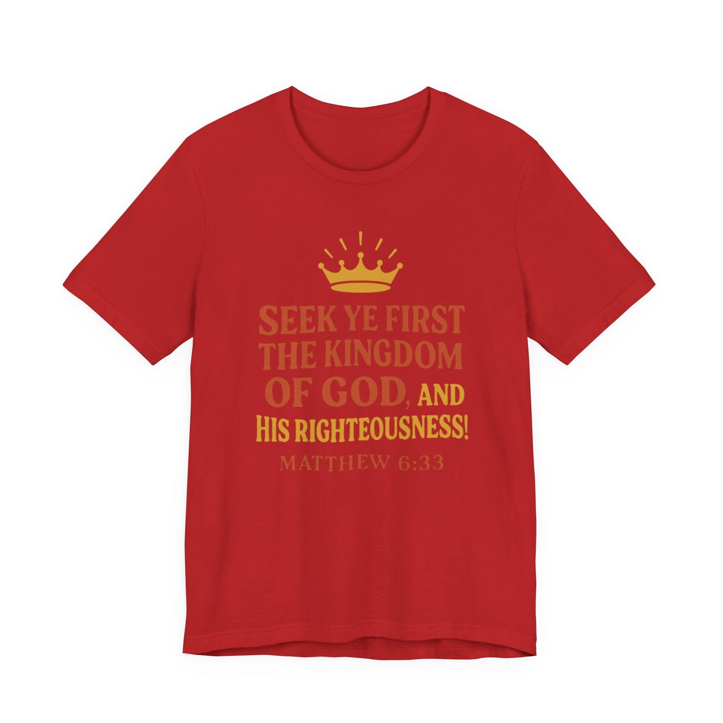 Unisex Tee Retro Style Matthew 6:33 Crown King of All Kings Scripture Shirt